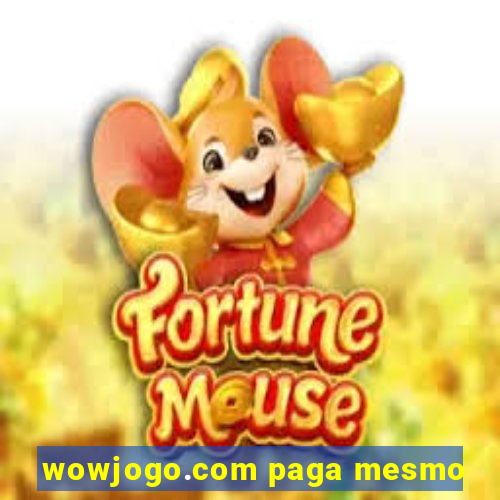 wowjogo.com paga mesmo